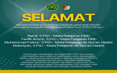 Selamat untuk Guru-Guru MTs As-Salafiyah yang Terpilih Mengikuti PPG Tahap 1